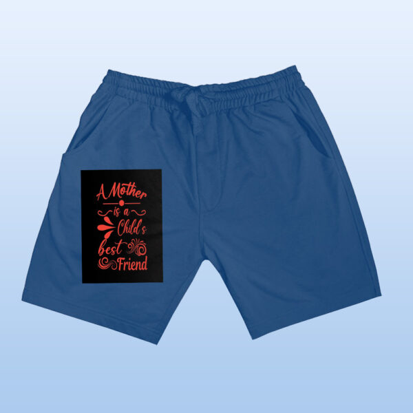 A Mother Is  A Child S Best Friend Shorts - Image 5