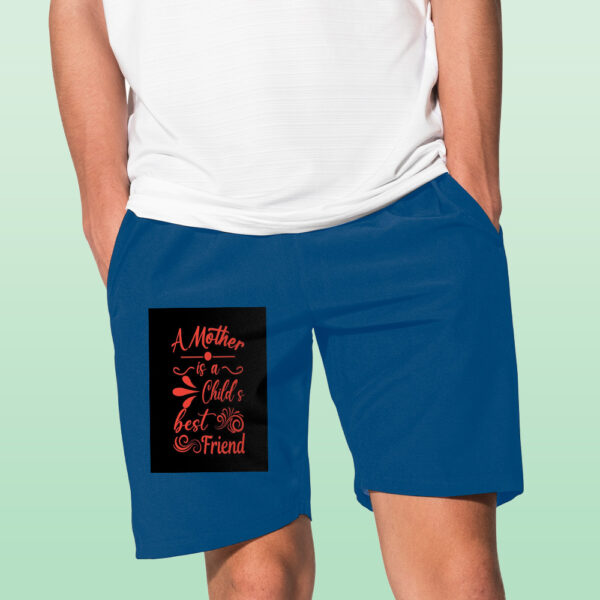 A Mother Is  A Child S Best Friend Shorts - Image 4