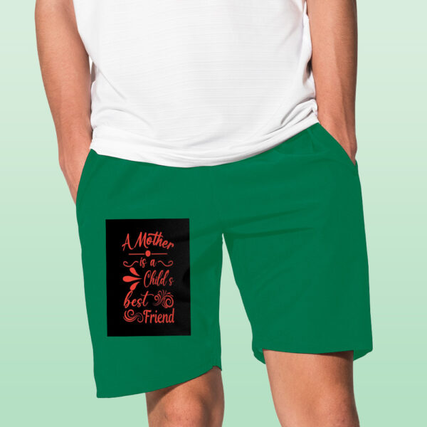 A Mother Is  A Child S Best Friend Shorts - Image 6