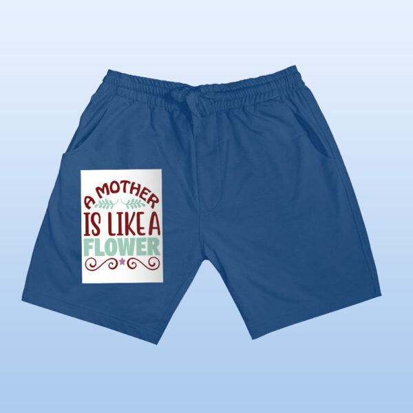 A Mother Is Like A Flower Shorts - Image 5