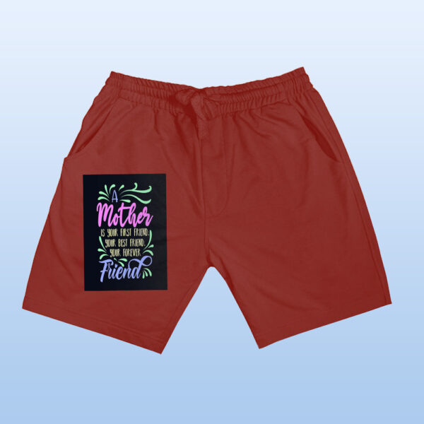 A Mother Is Your First Friend Shorts - Image 11