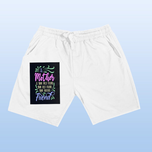 A Mother Is Your First Friend Shorts - Image 13