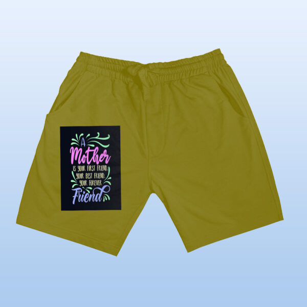 A Mother Is Your First Friend Shorts - Image 9