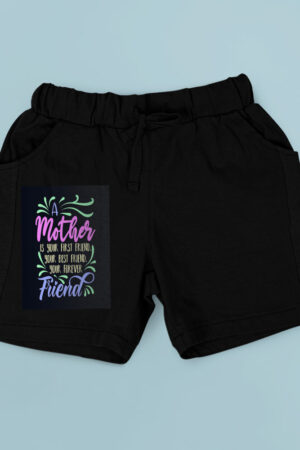A Mother Is Your First Friend Shorts