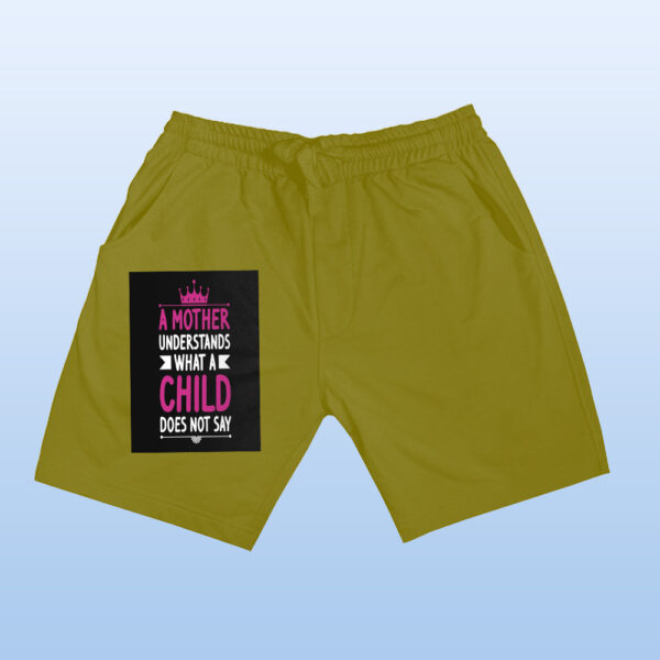 A Mother Understand What A Child Does Not Say Shorts - Image 9