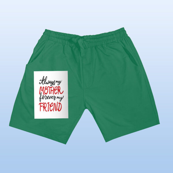 Always My Mother Forever My Friend Shorts - Image 7