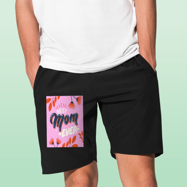 Best Mom Ever Shorts - Image 2