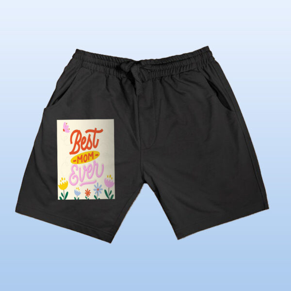 Best Mom Everr Shorts - Image 3