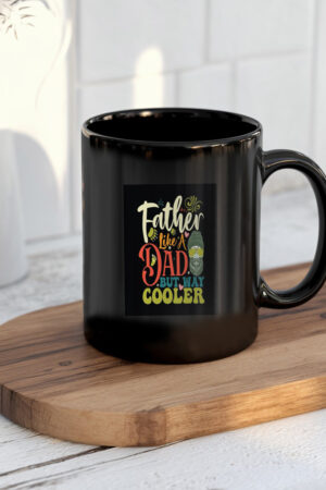 Father Like A Dad But Way Cooler Mug