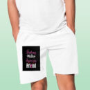 First My Mother Forerver My Friend Shorts