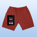 First My Mother Forerver My Friend Shorts