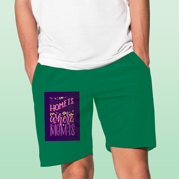 Home Is Where Mom Is Shorts - Image 6