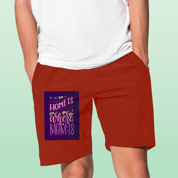 Home Is Where Mom Is Shorts - Image 10