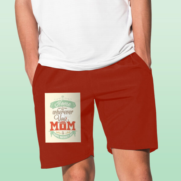 Home Is Wherever Your Mom Is Shorts - Image 10