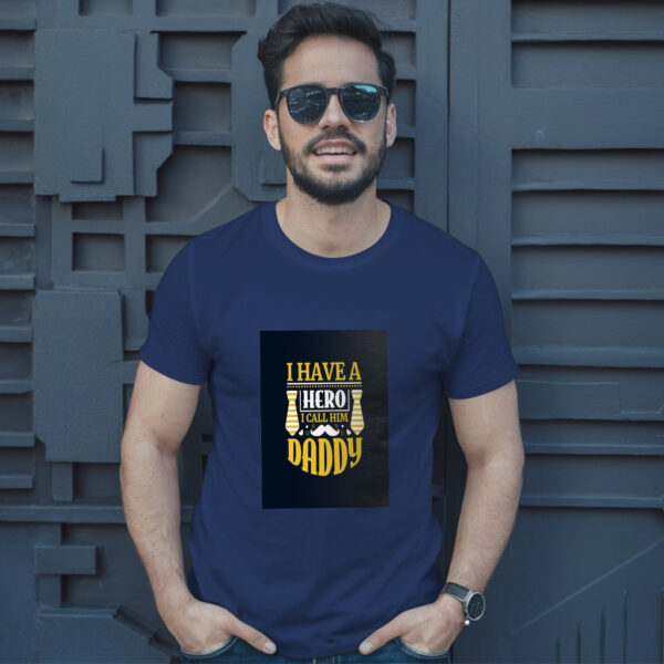 I Have A Hero I Call Him Daddy T-Shirt - Image 4