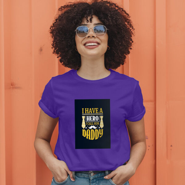 I Have A Hero I Call Him Daddy T-Shirt - Image 7