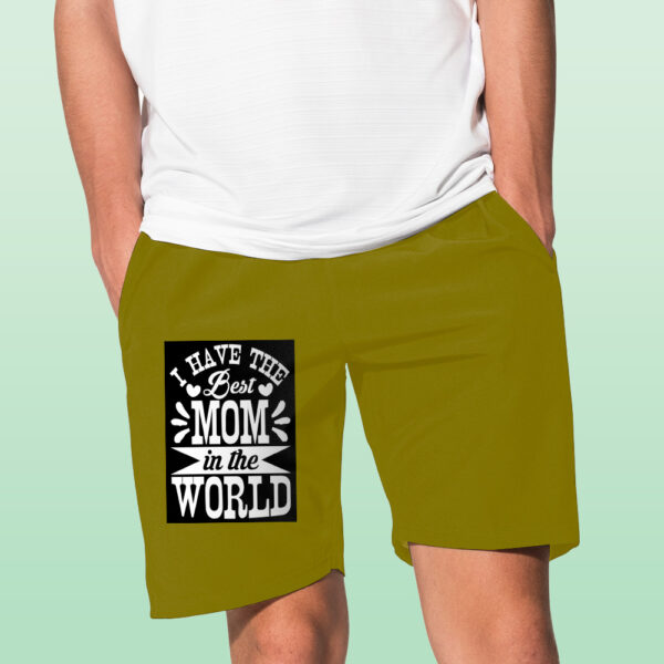 I Have The Best Mom In The World Shorts - Image 8