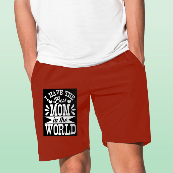 I Have The Best Mom In The World Shorts - Image 10