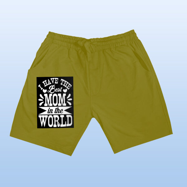 I Have The Best Mom In The World Shorts - Image 9