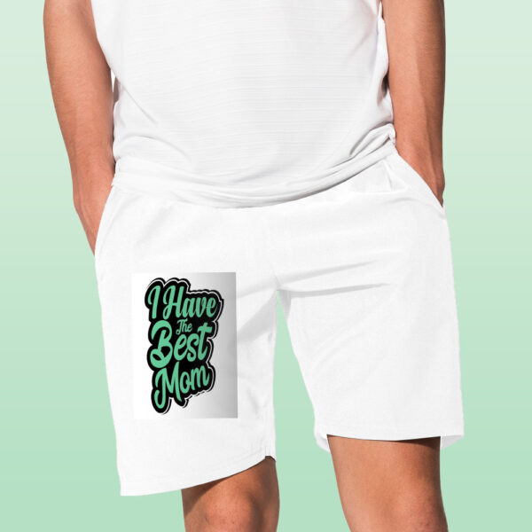 I HAVE THE BEST MOM Shorts - Image 12