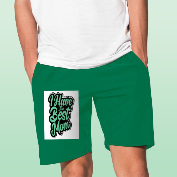 I HAVE THE BEST MOM Shorts - Image 6