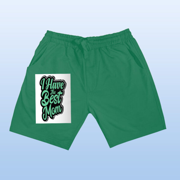 I HAVE THE BEST MOM Shorts - Image 7