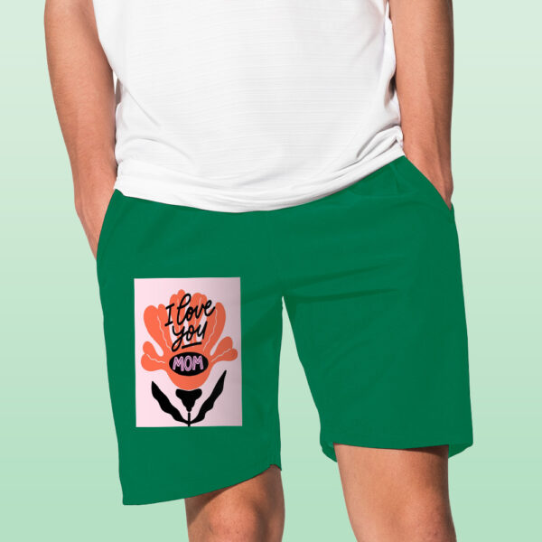 I Love You Mom Shorts - Image 6