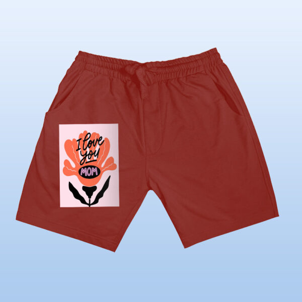 I Love You Mom Shorts - Image 11