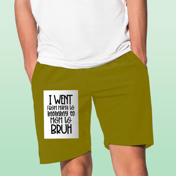 I Went From Mama To Mommy To Mom To Bruh Shorts - Image 8