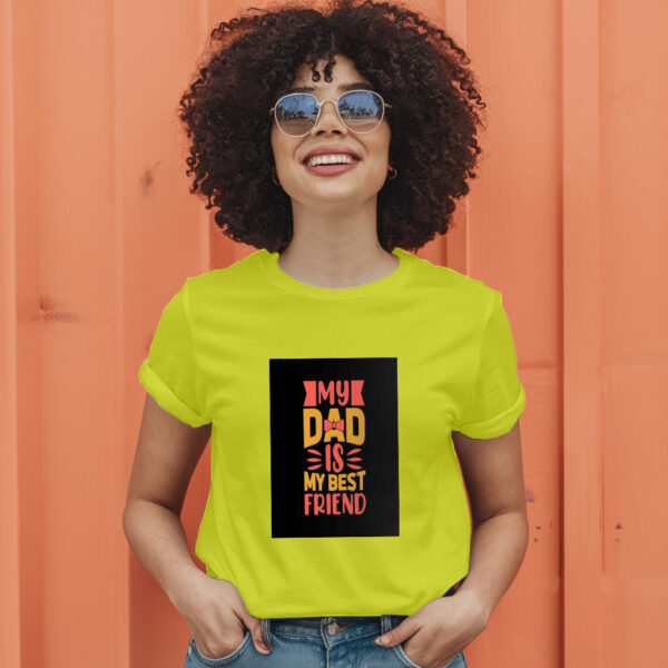 My Dad Is My Best Friend T-Shirt - Image 13