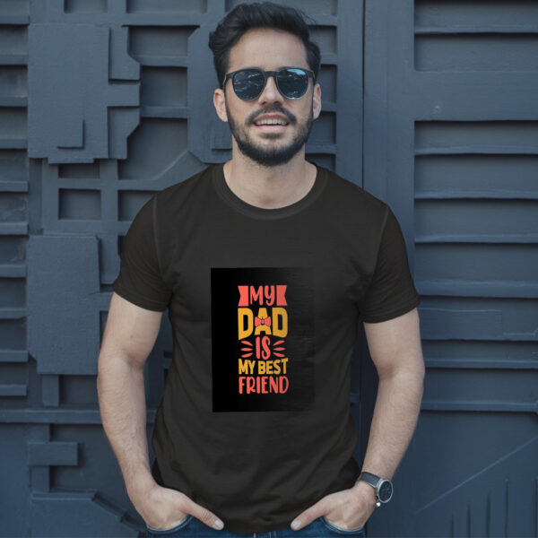 My Dad Is My Best Friend T-Shirt - Image 2