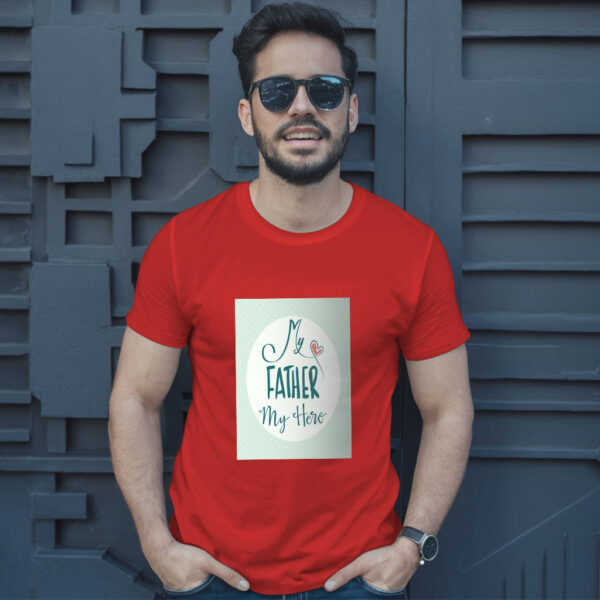My Father My Hero T-Shirt - Image 8