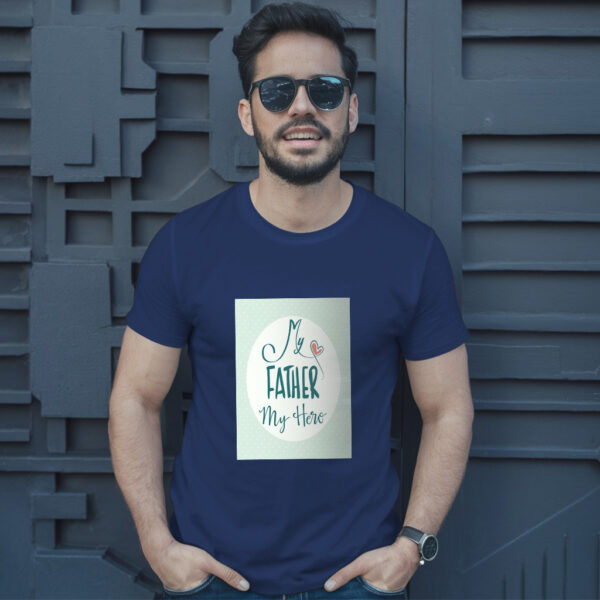 My Father My Hero T-Shirt - Image 4