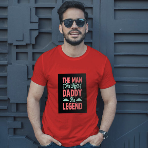 The Man The Myth Daddy The Legend T-Shirt - Image 8
