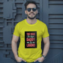 The Man The Myth Daddy The Legend T-Shirt