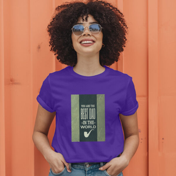 You Are The Best Dad In The World T-Shirt - Image 7