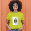 You Are The Best Dad In The Worldd T-Shirt